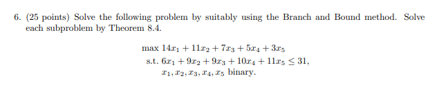 6. (25 points) Solve the following problem by