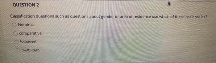 1) 2) QUESTION 2 Classification questions such as
