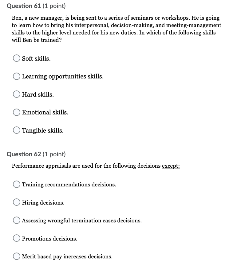 Question 61 (1 point) Ben, a new manager, is