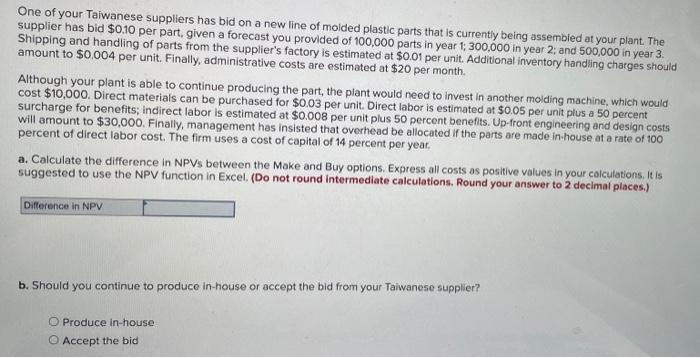 One of your Taiwanese suppliers has bid on a new