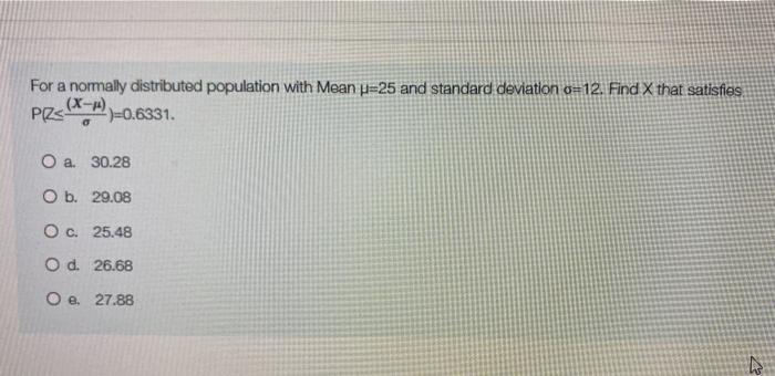please I need it now For a normally distributed