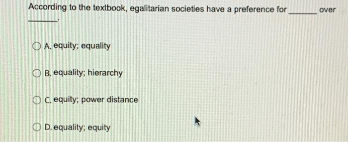 According to the textbook, egalitarian societies