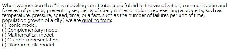 When we mention that this modeling constitutes a