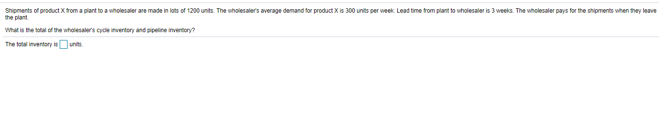 Shipments of product the plant from a plant to a
