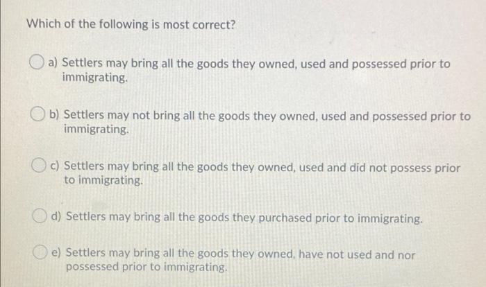 Which of the following is most correct? a)