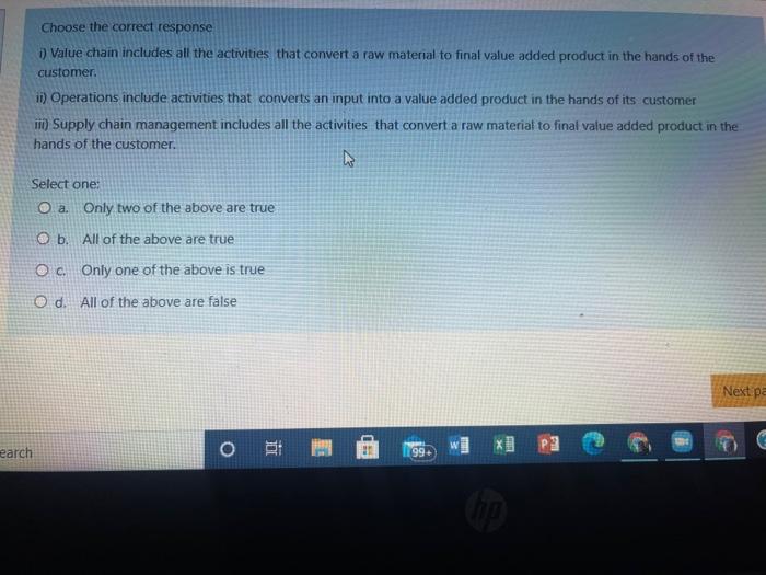 Choose the correct response 1) Value chain