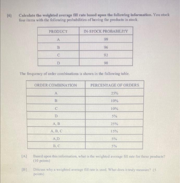 16) Calculate the weighted average fill rate