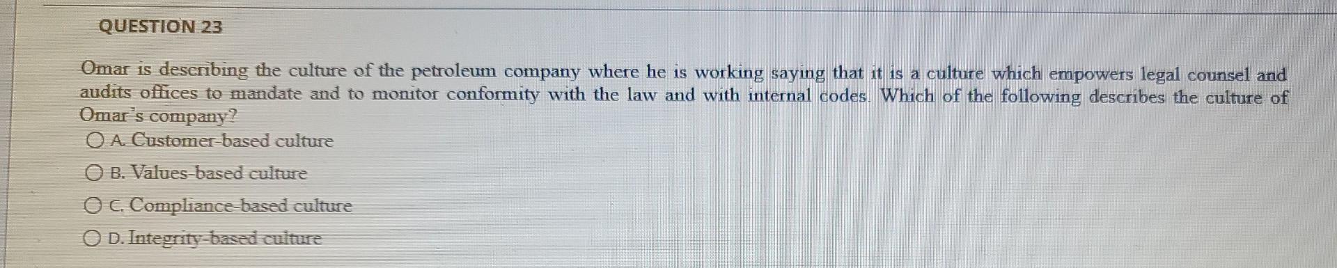 QUESTION 23 Omar is describing the culture of the