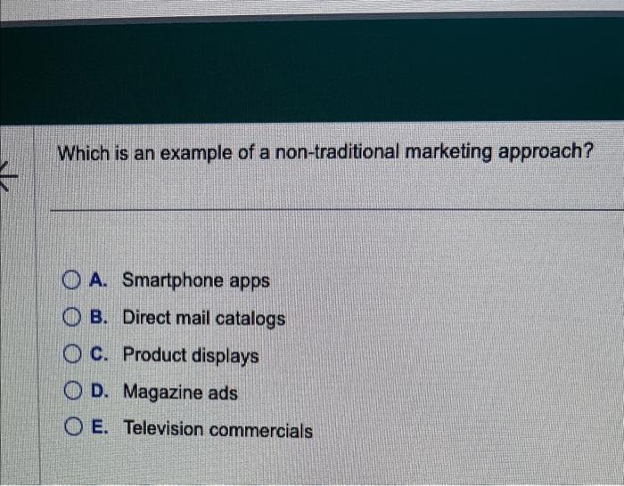 Which is an example of a non-traditional