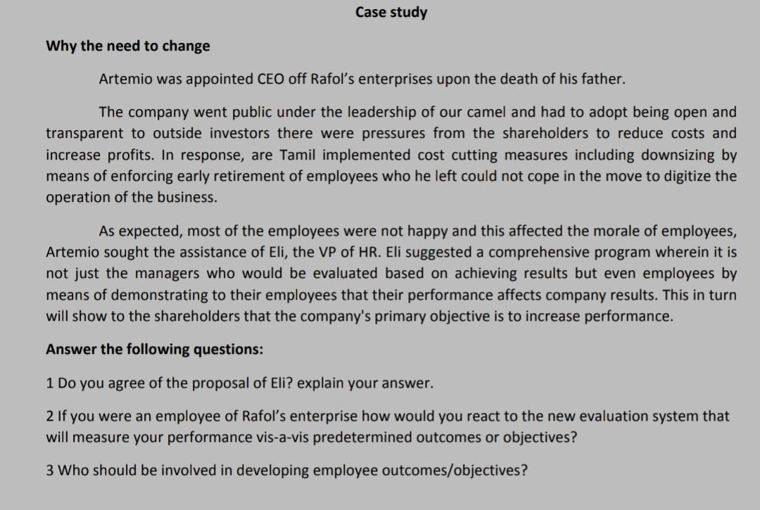 Case study Why the need to change Artemio was
