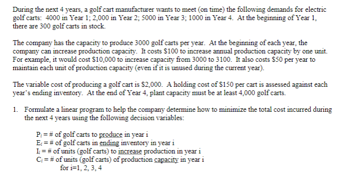 During the next 4 years, a golf cart manufacturer