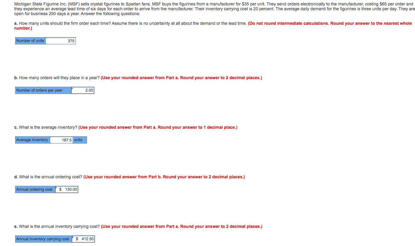 Please answer all questions and round them