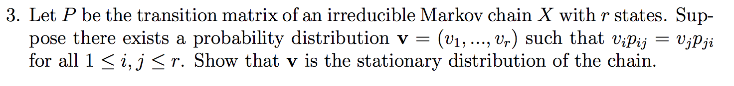 undefined 3. Let P be the transition matrix of an