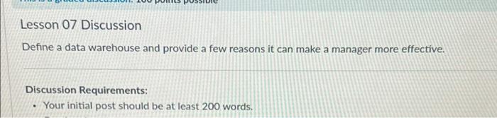 Lesson 07 Discussion Define a data warehouse and