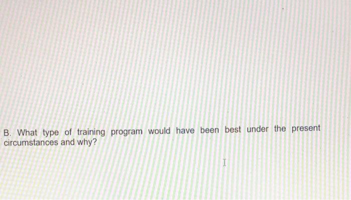 (2 X 5 marks = 10) Case - Sales Training One