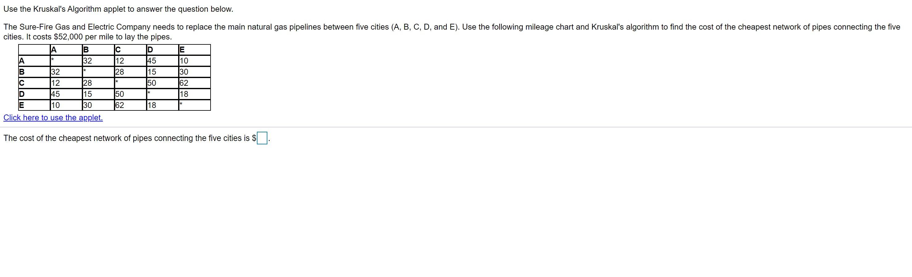 Use the Kruskal's Algorithm applet to answer the