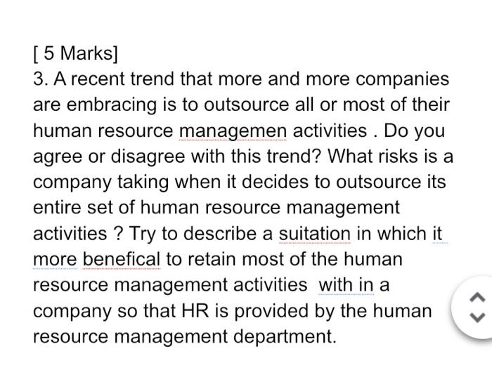 [ 5 Marks] 3. A recent trend that more and more