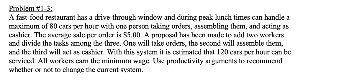 Problem #1-3: A fast-food restaurant has a