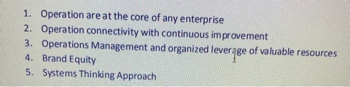 1. Operation are at the core of any enterprise 2.