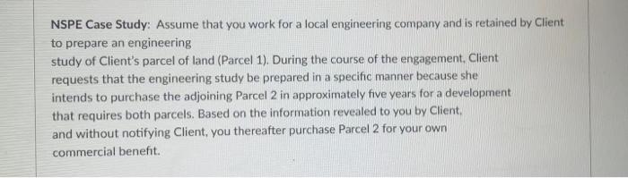 NSPE Case Study: Assume that you work for a local