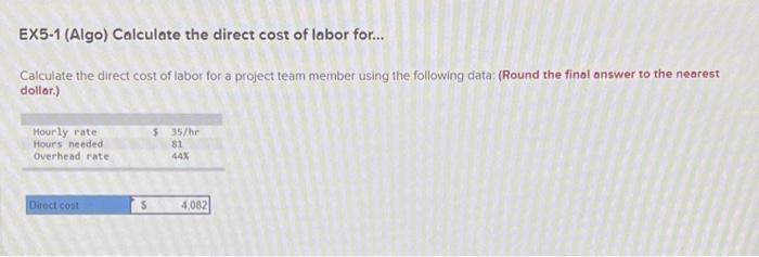 pls and ty EX5-1 (Algo) Calculate the direct cost