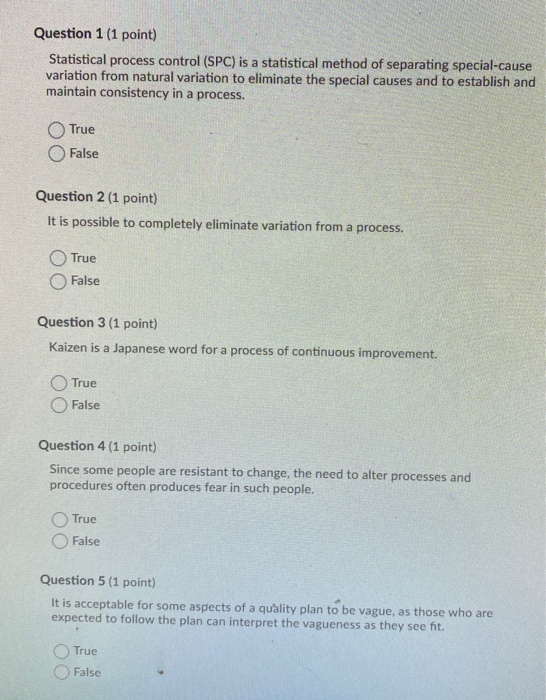 Question 1 (1 point) Statistical process control