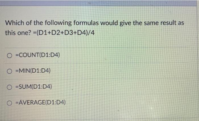 excel question Which of the following formulas