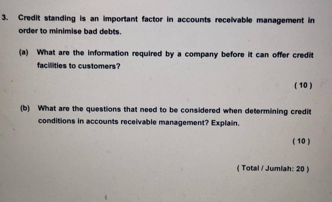 3. Credit standing is an important factor in