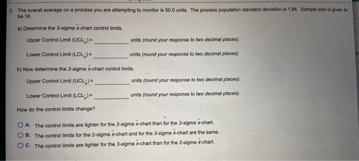 3. The overall average on a process you are