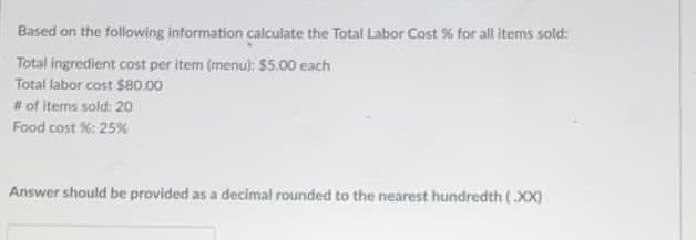 Based on the following information calculate the