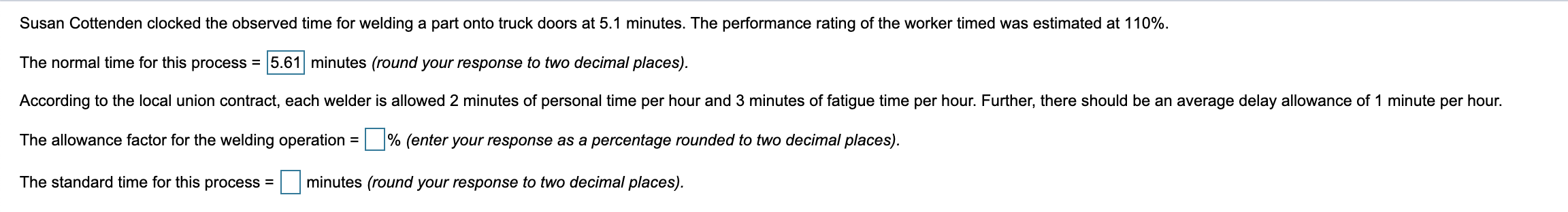 Susan Cottenden clocked the observed time for