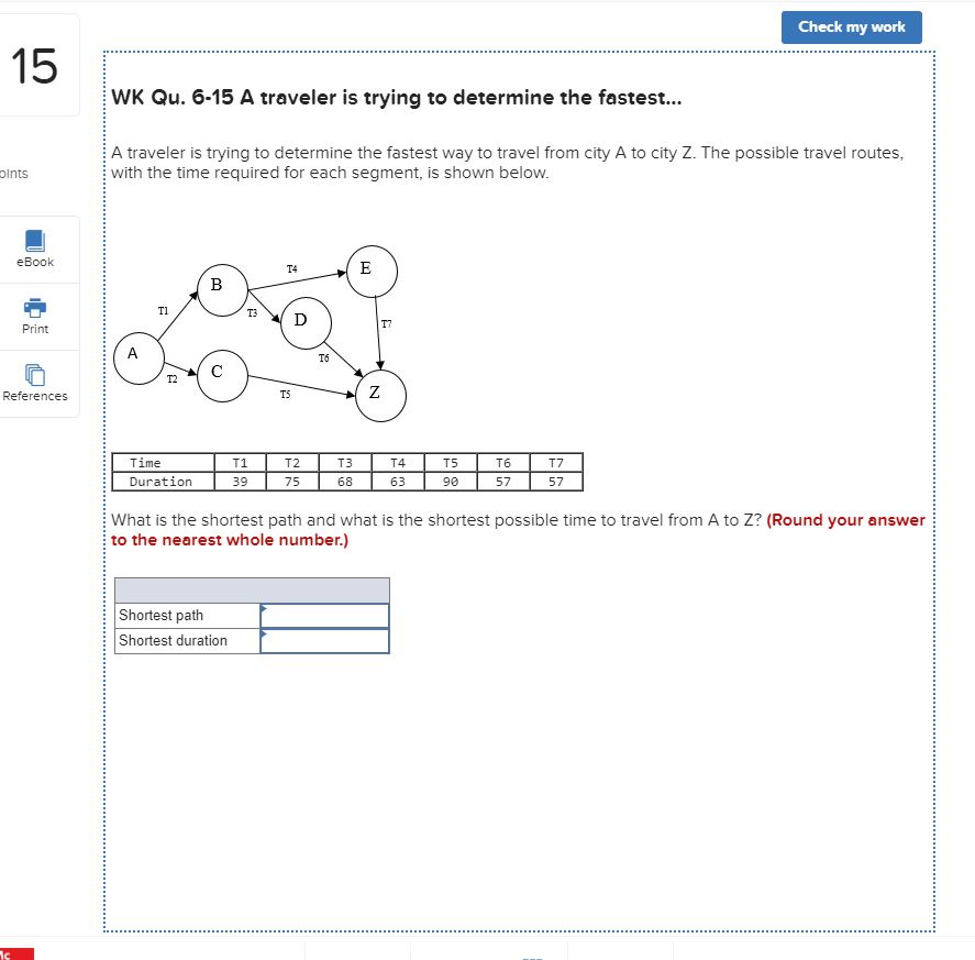 Check my work 15 WK Qu. 6-15 A traveler is trying