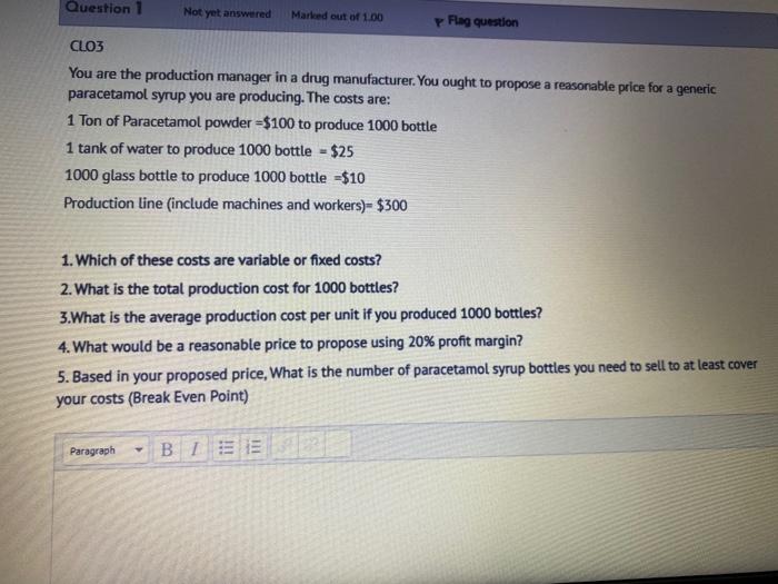 Question 1 Not yet answered Marleed out of 1.00