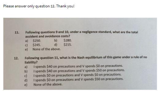 Please answer only question 12. Thank you! 11.