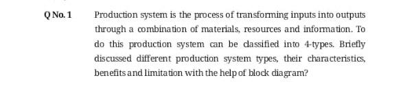 project management Q No. 1 Production system is