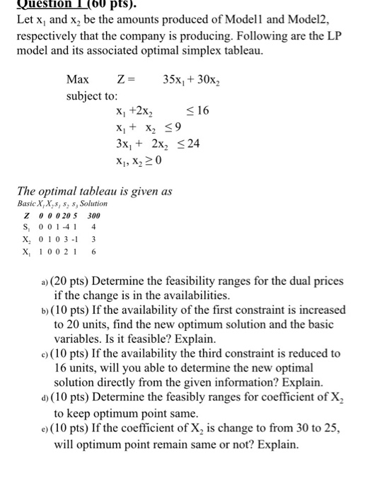 Question I (ou pts). Let x, and x, be the amounts