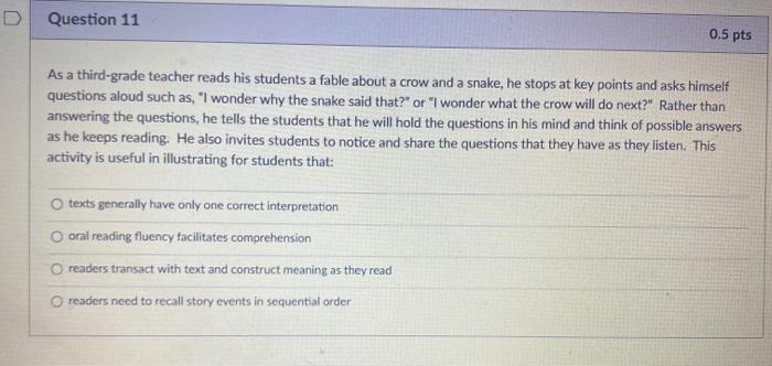 D Question 11 0.5 pts As a third-grade teacher