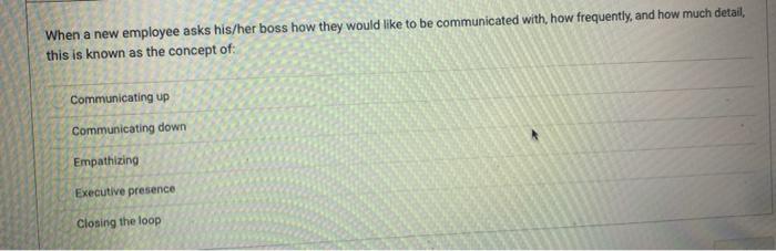 When a new employee asks his/her boss how they