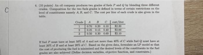 4. (10 points) An oil company produces two grades