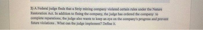 2) A Federal judge finds that a Strip mining