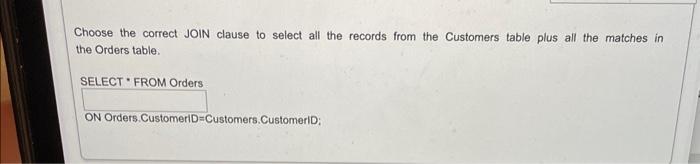 SOS Choose the correct JOIN clause to select all