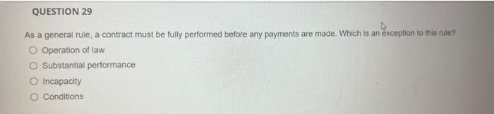 As a general rule, a contract must be fully