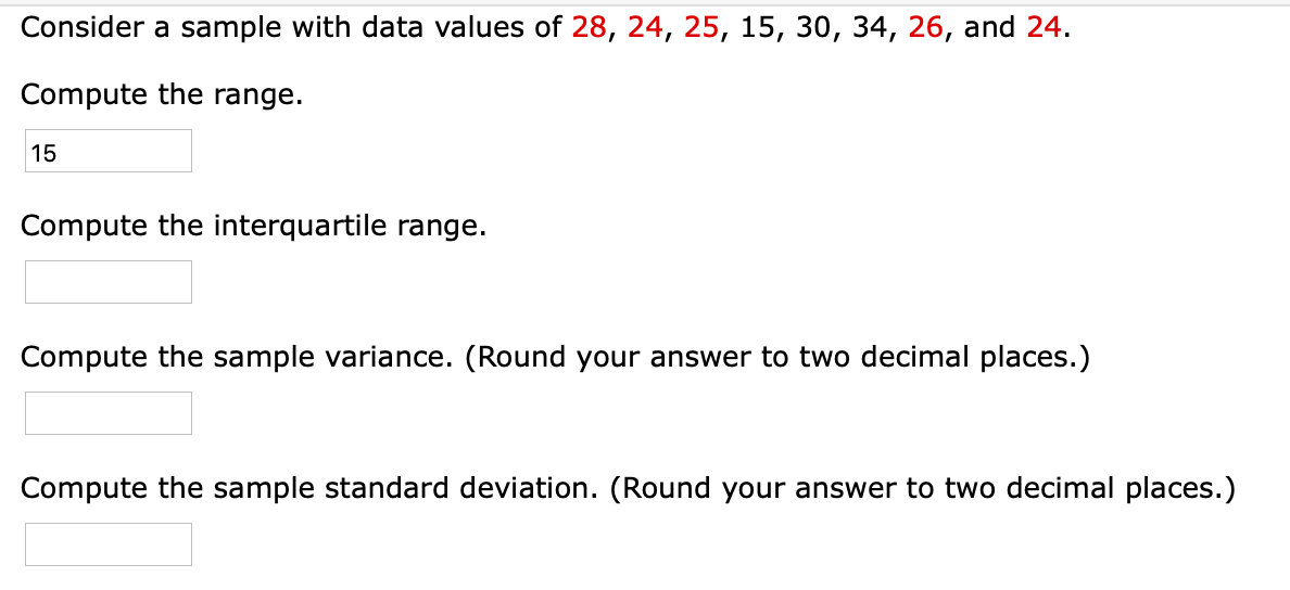 Consider a sample with data values of