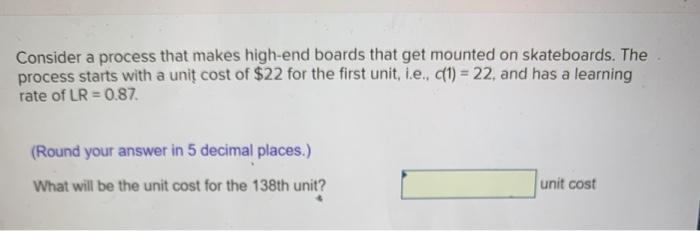 Consider a process that makes high-end boards