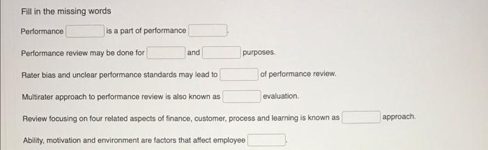 HRM Fill in the missing words Performance is a