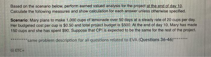 Based on the scenario below, perform earned