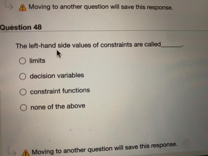 A Moving to another question will save this