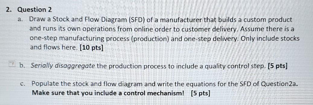 2. Question 2 a. Draw a Stock and Flow Diagram
