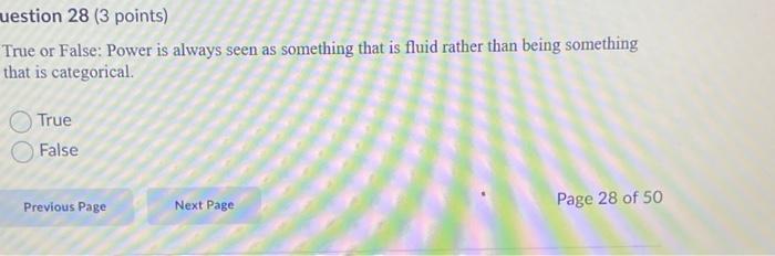 uestion 28 (3 points) True or False: Power is