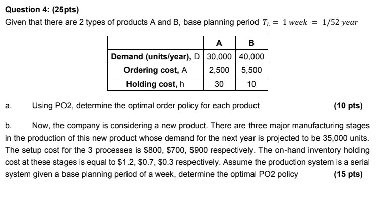 Question 4: (25pts) Given that there are 2 types